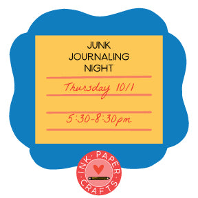 Junk Journaling Night: Thurs. 10/1
