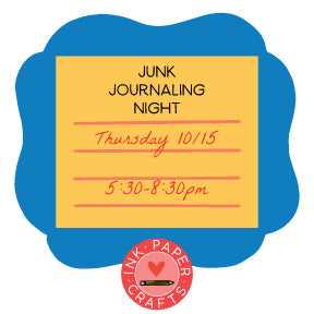 Junk Journaling Night: Thurs. 10/15