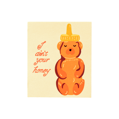 I Ain't Your Honey Sticker