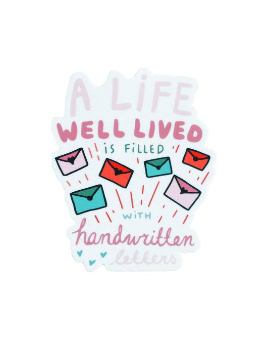 A Life Well Lived Sticker