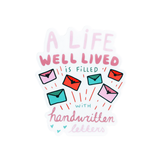 A Life Well Lived Sticker