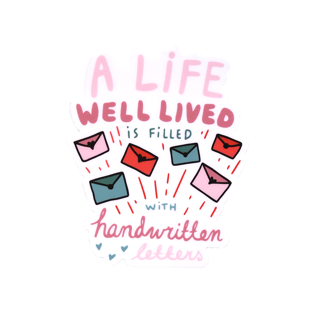 A Life Well Lived Sticker