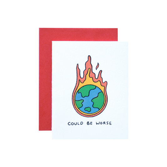 Could Be Worse Card