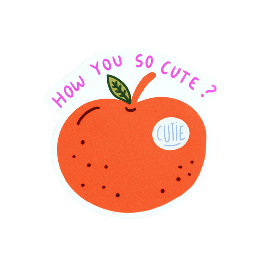 How You so Cute? Sticker