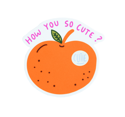 How You so Cute? Sticker