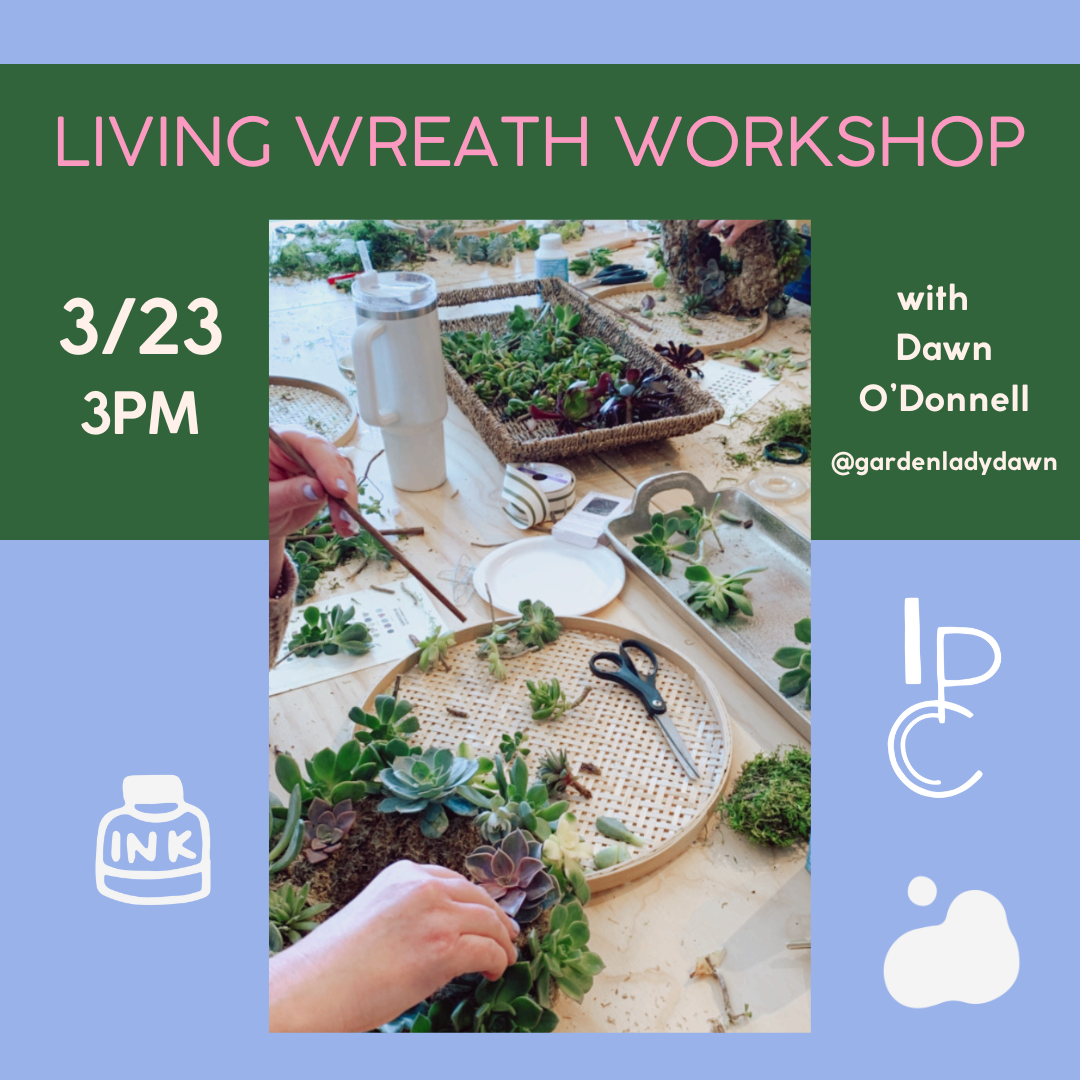 Workshop - Living Wreaths with Dawn O'Donnell - Saturday, March 23