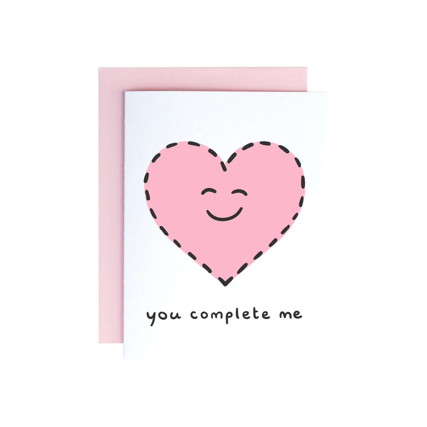You Complete Me Card