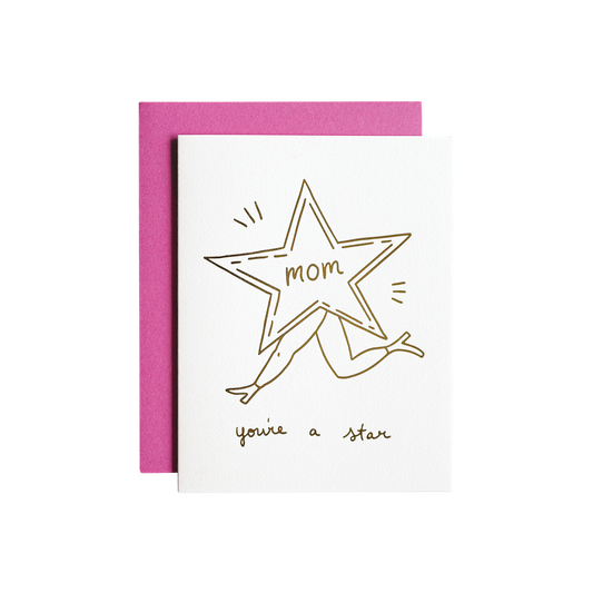 Mom You’re A Star Card