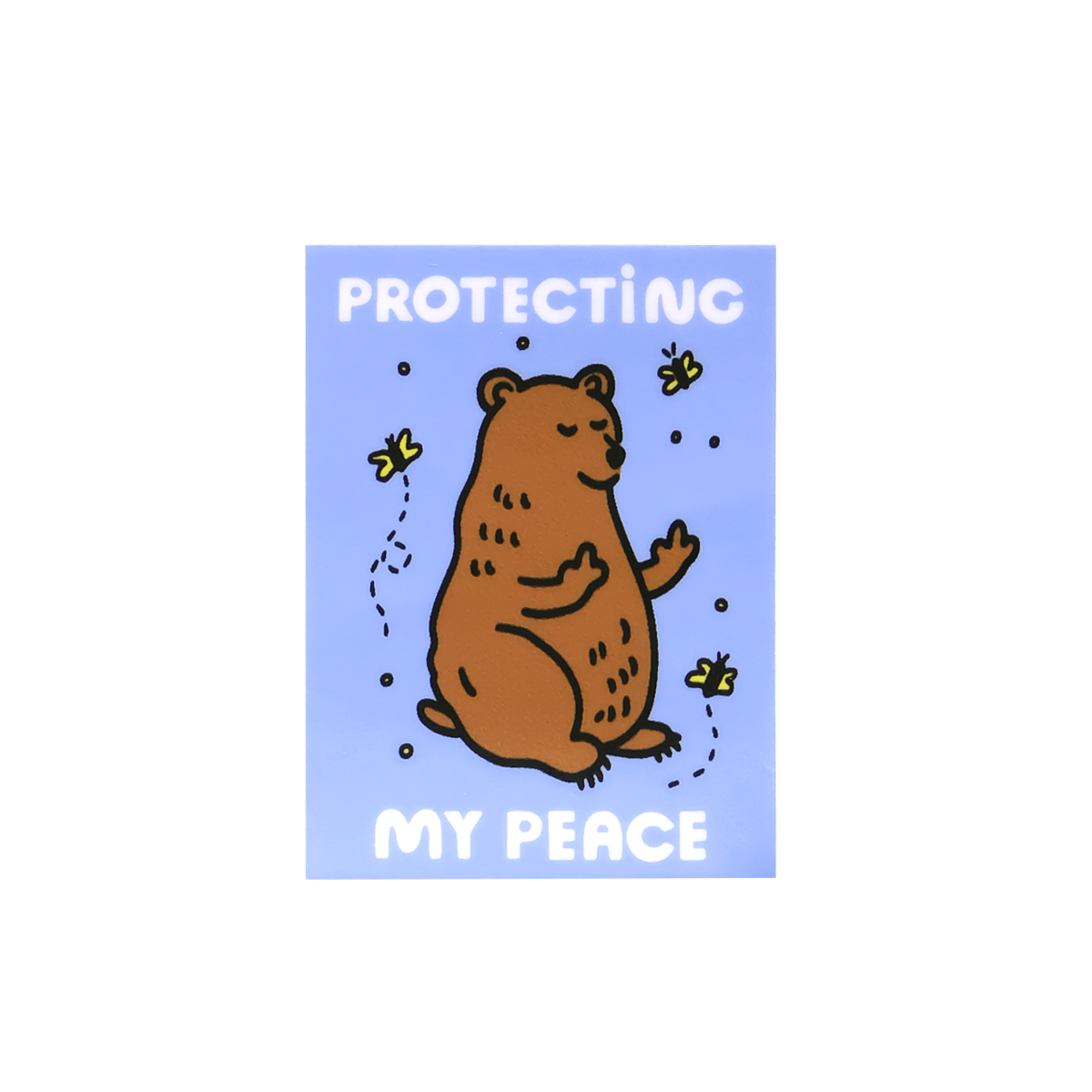 Protect Your Peace Sticker