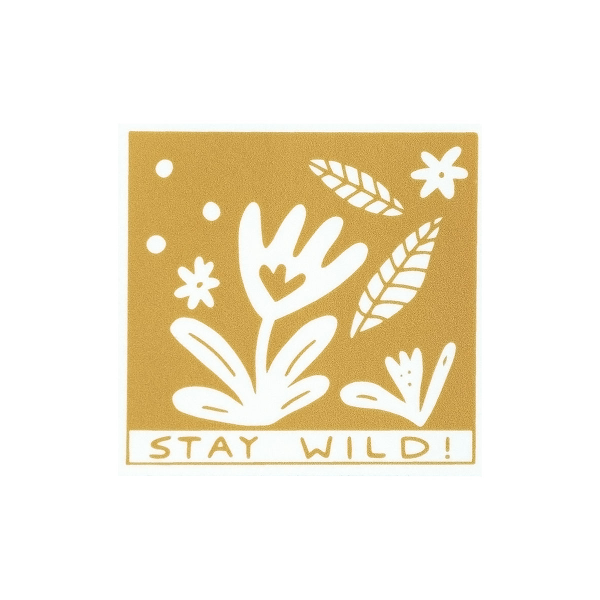 Stay Wild Sticker