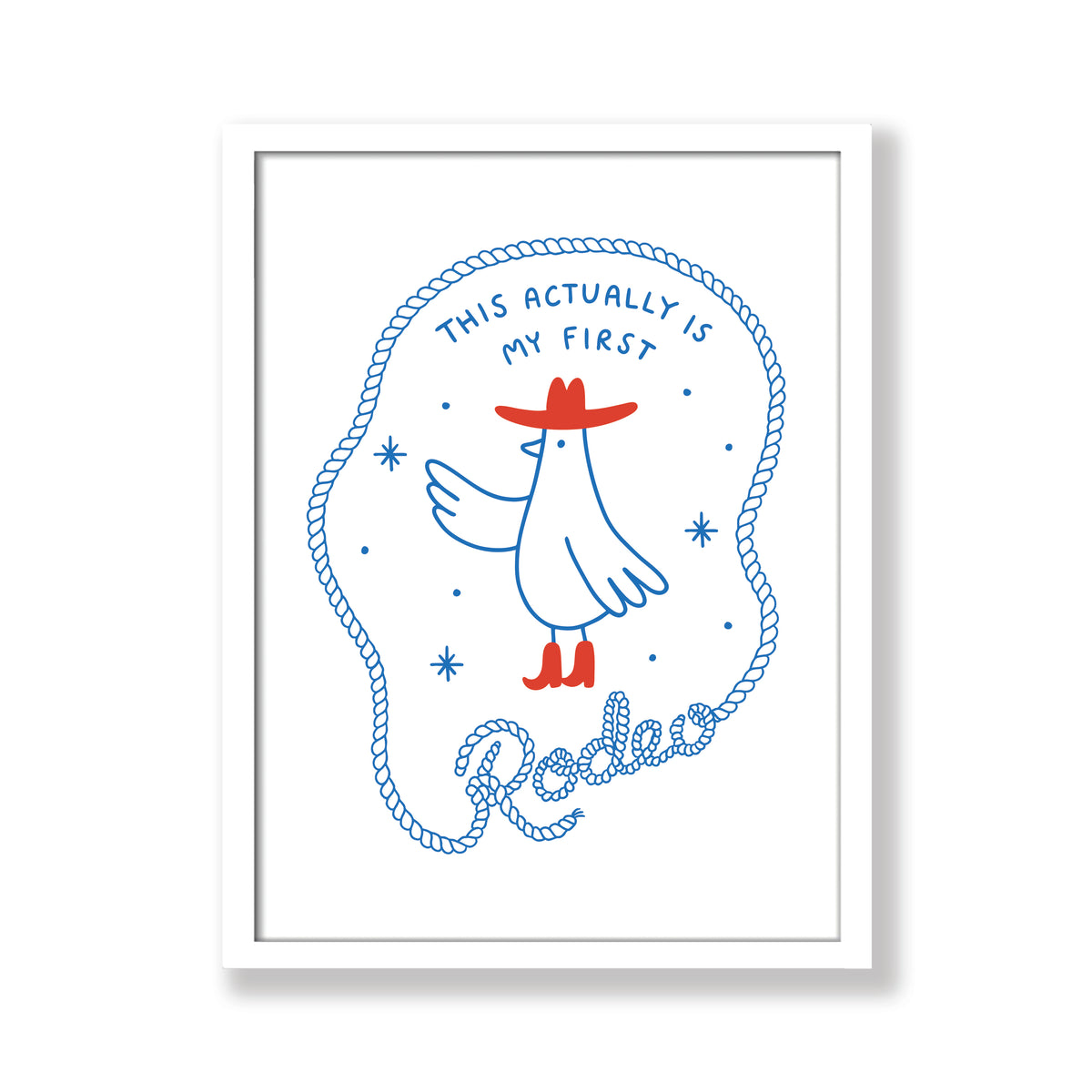 My First Rodeo Print